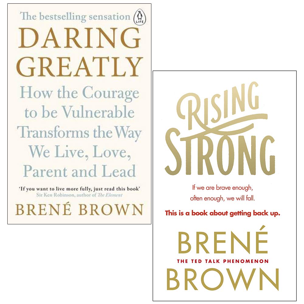 Daring Greatly & Rising Strong By Brené Brown